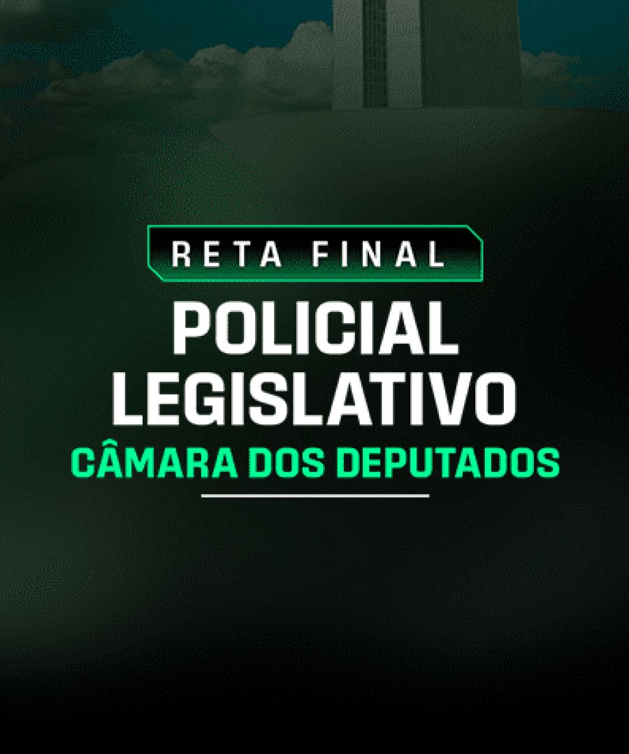 site Reta final Policial legislativo Câmara dos Deputados