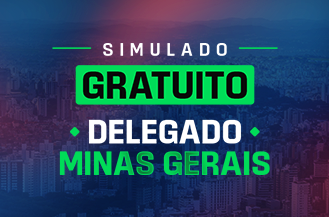 SIMULADO GRATUITO DELEGADO MINAS GERAIS