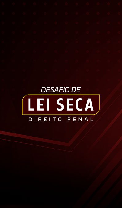 DESAFIO LEI SECA3 - Banner Curso Thumb