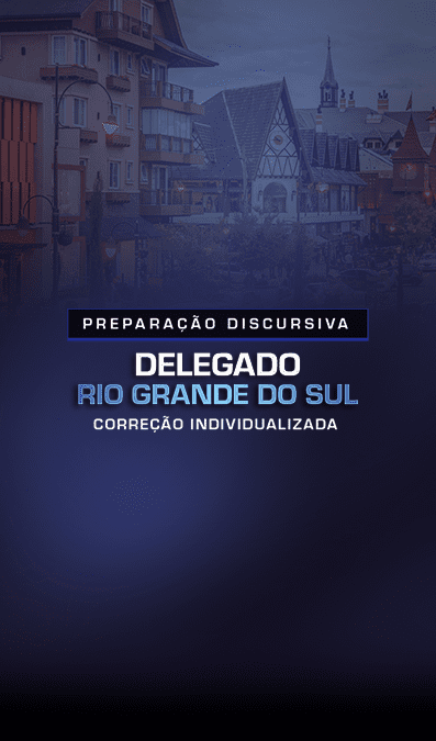 site Preparação discursiva Delegado Rio Grande do Sul Correção individualizada