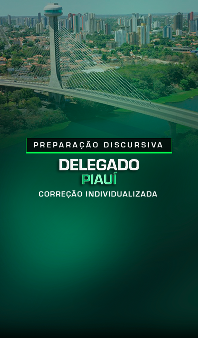 site Preparação discursiva Delegado Piauí Correção individualizada