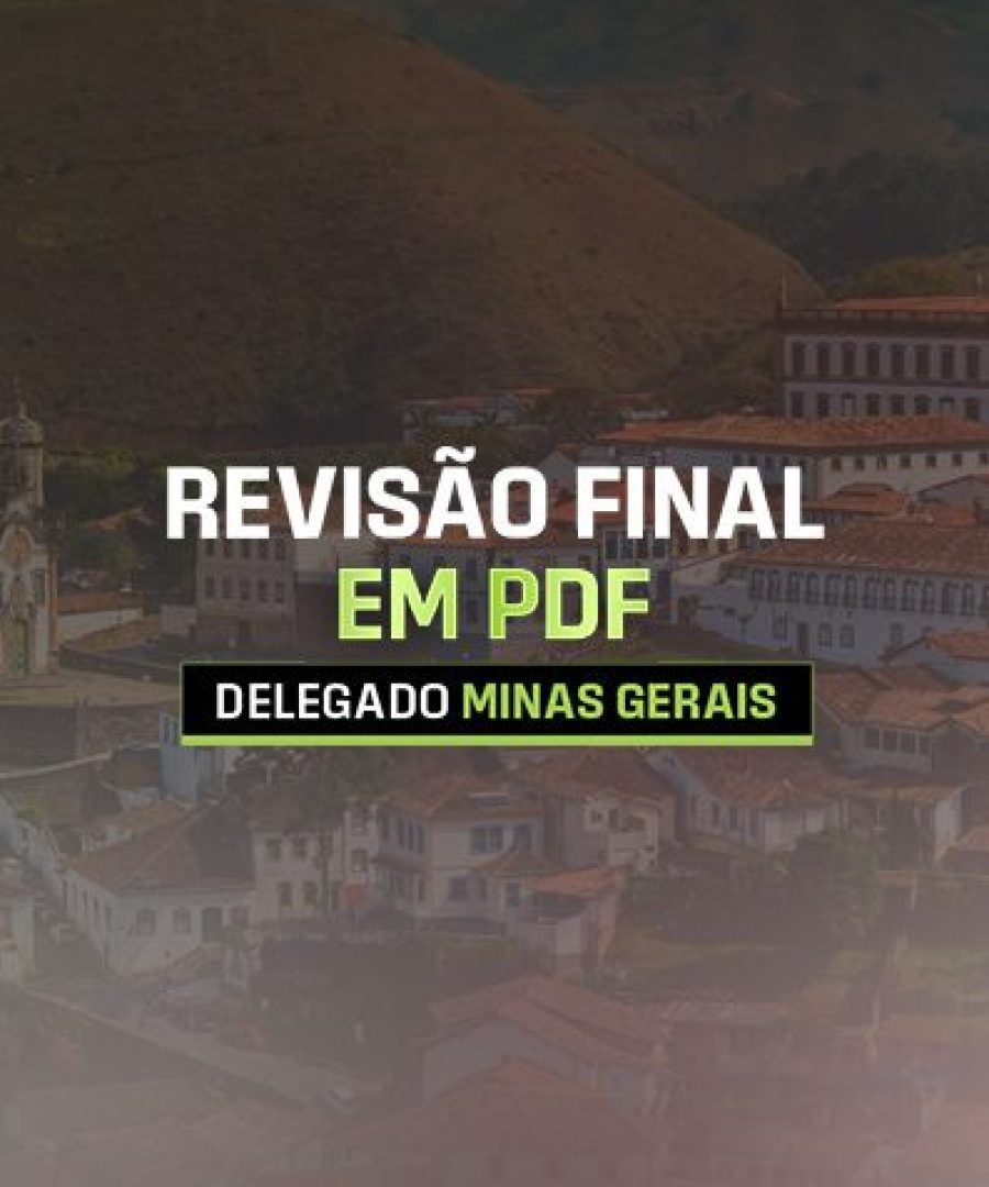 SITE REVISÃO FINAL EM PDF - DELEGADO MINAS GERAIS
