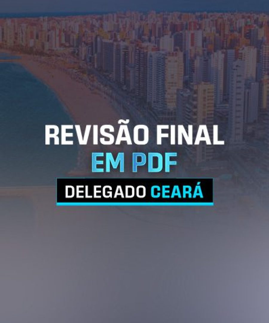 site REVISÃO FINAL EM PDF - DELEGADO CEARÁ